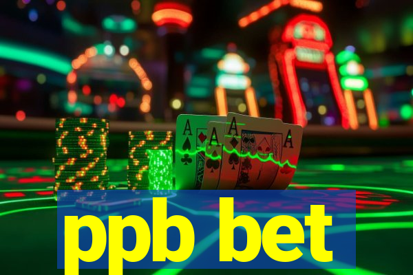 ppb bet